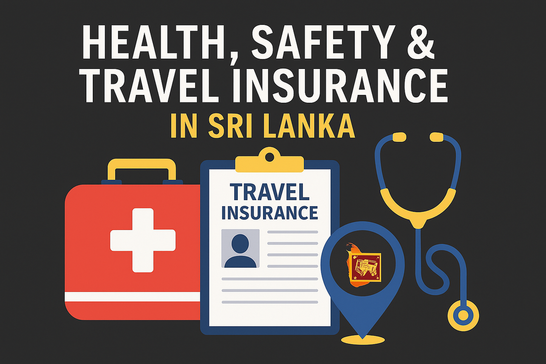 HEALTH, SAFETY & TRAVEL INSURANCE IN SRI LANKA — COMPLETE GUIDE FOR TOURISTS