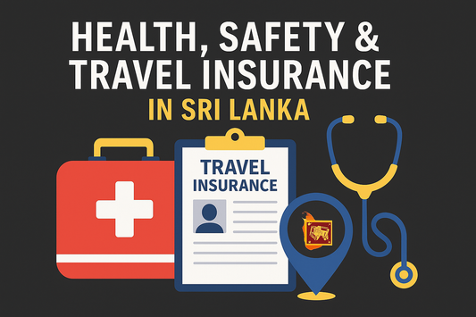HEALTH, SAFETY & TRAVEL INSURANCE IN SRI LANKA — COMPLETE GUIDE FOR TOURISTS