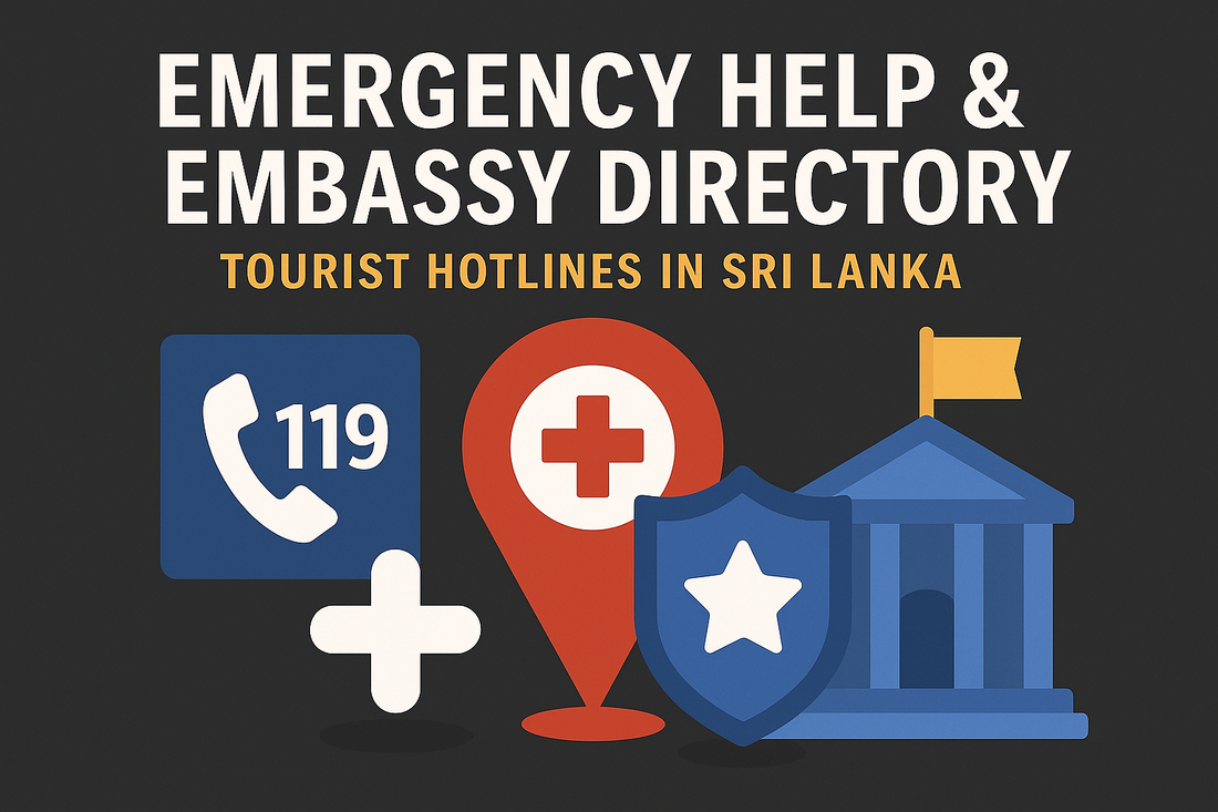 EMERGENCY HELP & EMBASSY DIRECTORY — TOURIST HOTLINES IN SRI LANKA
