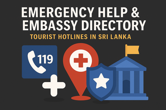 EMERGENCY HELP & EMBASSY DIRECTORY — TOURIST HOTLINES IN SRI LANKA